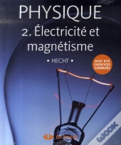 Physique Tome 2 ; Électricité Et Magnétisme