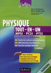 Physique Tout-En-Un ; 1ère Année Mpsi-Pcsi-Ptsi ; Cours Et Exercices Corrigés (3e Édition)