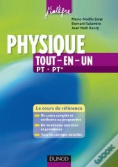 Physique Tout-En-Un ; Pt, Pt* ; Cours Et Exercices Corrigés