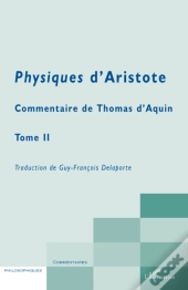 Physiques D'Aristote Tome 2 ; Commentaire De Thomas D'Aquin
