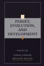 Piaget, Evolution, And Development - Preview