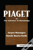 Piaget Or The Advance Of Knowledge