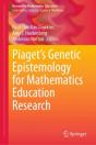 Piagetâ€™S Genetic Epistemology For Mathematics Education Research - Preview