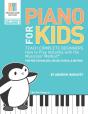 Piano For Kids: Teach Complete Beginners - Preview