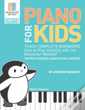 Piano For Kids: Teach Complete Beginners