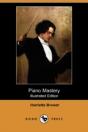 Piano Mastery (Illustrated Edition) (Dodo Press) - Preview
