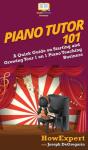 Piano Tutor 101: A Quick Guide On Starti - Preview