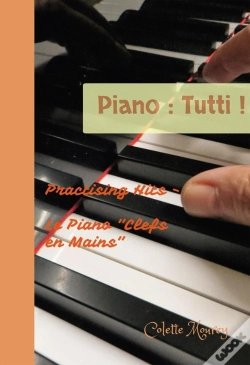 Capa do artigo Piano : Tutti ! - Practising Hits - Le Piano