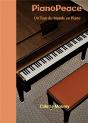 Pianopeace : Un Tour Du Monde En Piano - Preview