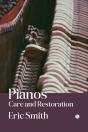 Pianos: Care And Restoration - Preview