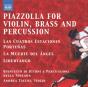 Piazzolla for Violin, Brass and Percussion - CD - Preview