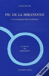 Pic De La Mirandole : Un Itinéraire Philosophique