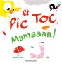 Pic Et Toc : Mamaaan ! - Preview