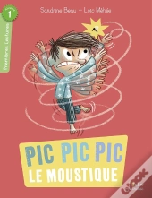 Pic, Pic, Pic, Le Moustique