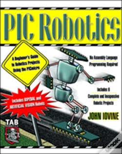 Capa do artigo Pic Robotics: A Beginner'S Guide To Robotics Projects Using The Pic Micro
