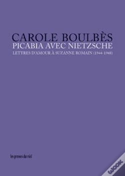 Capa do artigo Picabia Avec Nietzsche - Lettres D'Amour A Suzanne Romain (1944-1948)