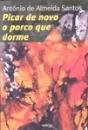 Picar de Novo o Porco que Dorme - Preview