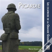 Picardie - Cicatrices De La Grande Guerre