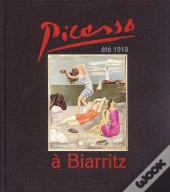Picasso A Biarritz ; Ete 1918