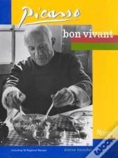Picasso, Bon Vivant