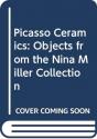 Picasso Ceramics - Objects From The Nina Miller Collection - Preview