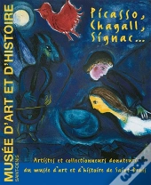 Picasso, Chagall, Signac