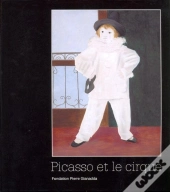 Picasso Et Le Cirque / Relie