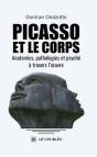 Picasso Et Le Corps Anatomies, Pathologies Et Psyché À Travers L’Œuvre - Preview