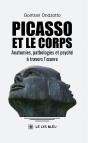 Picasso Et Le Corps Anatomies, Pathologies Et Psyché À Travers L'Oeuvre - Preview
