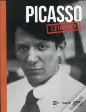 Picasso, L'Etranger - Catalogue De L'Exposition