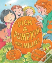 Pick A Pumpkin, Mrs. Millie!