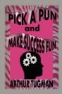 Pick A Pun And Make Success Fun - Preview