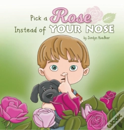 Capa do artigo Pick A Rose Instead Of Your Nose