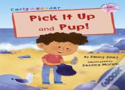 Pick It Up And Pup!