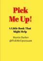 Pick Me Up! A Little Book That Might Help - Preview