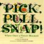 Pick, Pull, Snap! - Preview