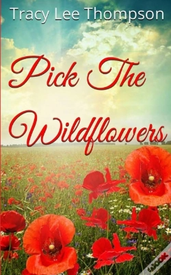 Capa do artigo Pick The Wildflowers