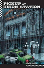 Pick Up At Union Station - Preview