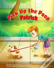 Pick Up The Poop Patrick