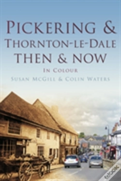 Capa do artigo Pickering And Thornton-Le-Dale Then & Now