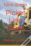 Picket Line Blues