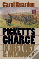 Pickett'S Charge In History And Memory