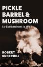 Pickle Barrel And Mushroom - Preview