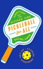 Pickleball For All - Preview