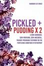 Pickled + Pudding X 2 - Preview