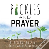 Pickles And Prayer