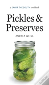 Pickles And Preserves