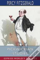 Pickwickian Studies (Esprios Classics)