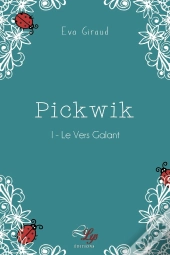 Pickwik Tome 1 ; Le Vers Galant