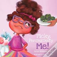 Picky, Persnickety Me!